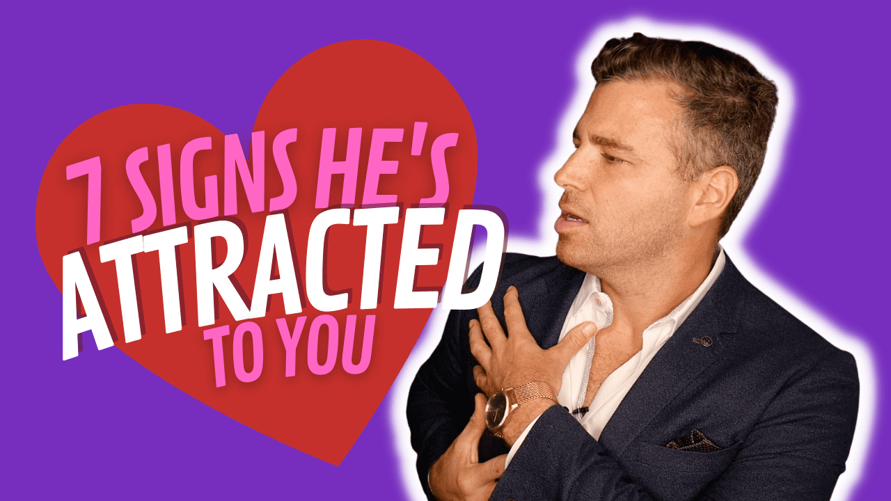 7 Things Men Do When They’re Extremely Attracted to You