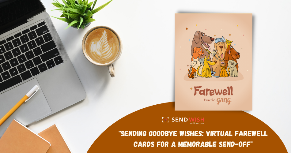 Goodbye, Hello: How Farewell Cards Foster Employee Engagement
