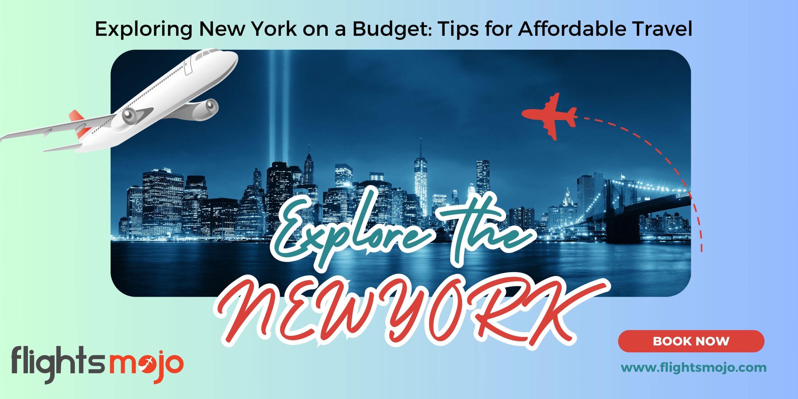 Exploring New York on a Budget: Tips for Affordable Travel