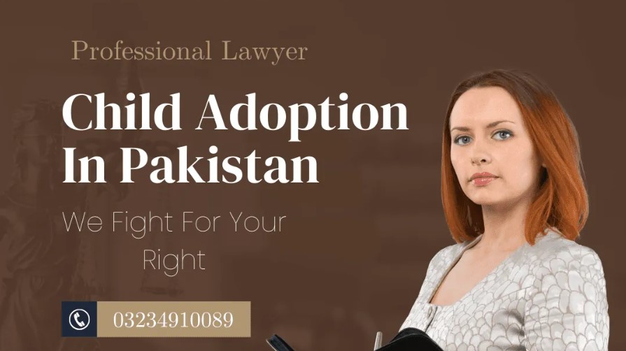 Seek Guide to Procedure to Adopt A Child in Pakistan