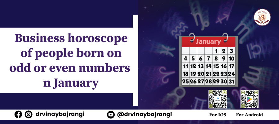 Business horoscope of people born on odd or even numbers in January