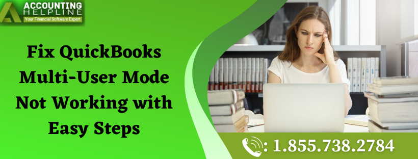 Fix QuickBooks Multi-User Mode Not Working with Easy Steps