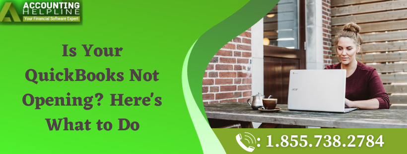 Is Your QuickBooks Not Opening? Here’s What to Do