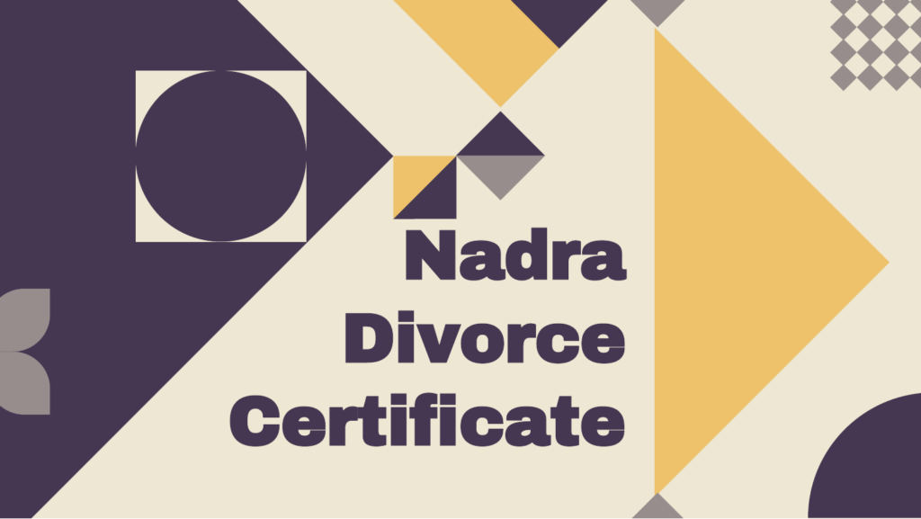 Divorce Certificate Nadra Pakistan (2024) After Khula