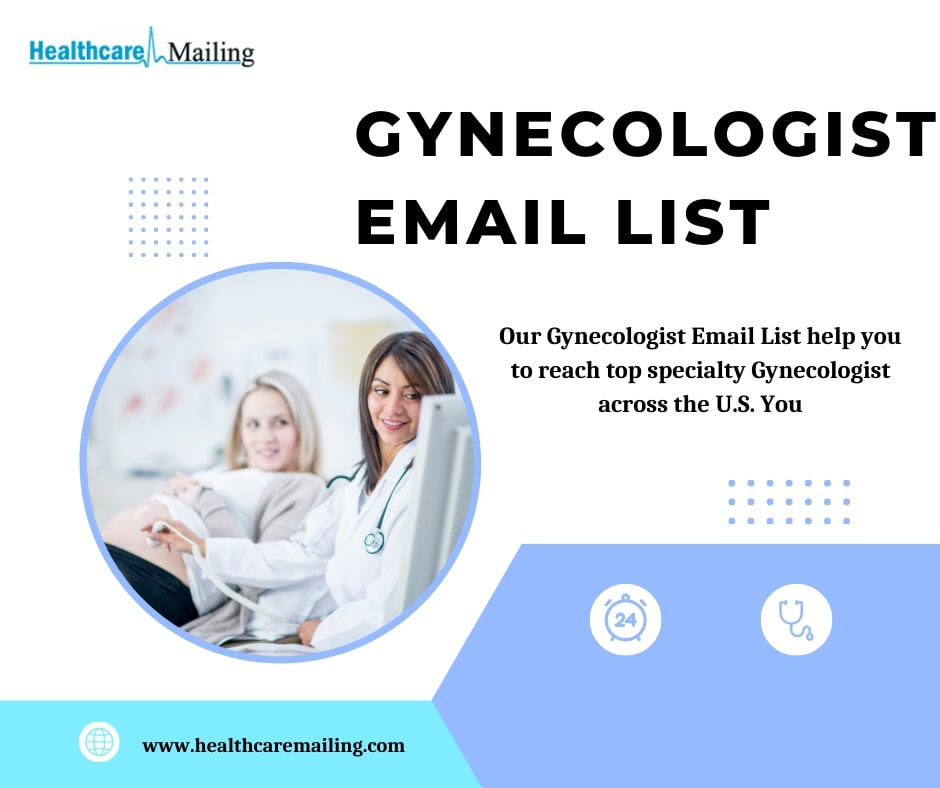 Maximizing your Healthcare Marketing Potential with a Comprehensive Gynecologist Email List